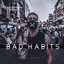 Bad Habits - Single