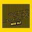 Loser - New Alt