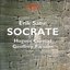 Satie: Socrate / French Song Cycles: Menasce, Chabrier, Honegger, Roussel, Poulenc