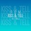 Kiss And Tell