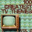 100 Greatest TV Themes, Vol. 2