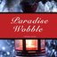 Paradise Wobble