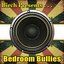 Birch Presents: Bedroom Bullies