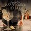 Jazz Sensation Lounge (Chillout Your Mind)