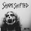 Shapeshifted