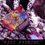 Fast Fashion