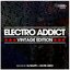 Electro Addict (Vintage Edition)