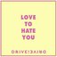 Love to Hate You