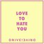 Love to Hate You
