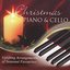 Christmas Piano & Cello - Uplifting Arrangements of Seasonal Favourites