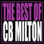 The Best Of CB Milton
