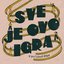 Sve Je Ovo Igra - Single