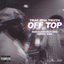 Off Top (feat. Moxiii Double Dee & Jared)