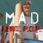 MAD!