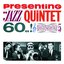 Presenting Jazz Quintet 60