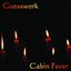 Cabin Fever