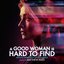 A Good Woman is Hard to Find