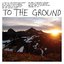 To The Ground 7"