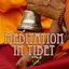 Meditation in Tibet