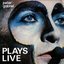 Plays Live