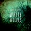 WHITE WOLVES (SINGLE)