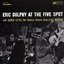 At the Five Spot,, Vol. 1 (Rudy Van Gelder Remaster) [feat. Booker Little, Mal Waldron, Richard Davis & Ed Blackwell]