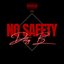 No Safety