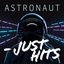 Astronaut - Just Hits