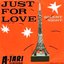JUST FOR LOVE