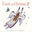 The Carols Of Christmas II