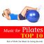 Music for Pilates Top 10 (Best of Work Out Music)