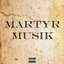 Martyr Musik