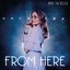 From Here