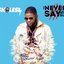 The Never Say Never Guy