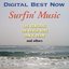 Digital Best Now Surfin' Music