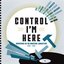 Control I'm Here: Adventures On The Industrial Dancefloor 1983-1990