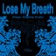 Lose My Breath - Single