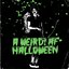 a weird! af halloween