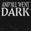 And All Went Dark feat. Polly Scattergood (Goldfrapp Remix)