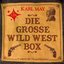 Die große Wild West Box (5  Hörspielklassiker)