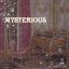 MYSTERIOUS