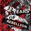 22 Years Of Rebellion