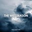 The Wet Season