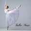 Ballet Music for Ballet Class