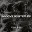 Groove System EP