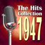 The Hits Collection 1947