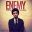 Enemy: The Time & Loves of Malone