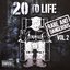 20 To Life: Volume 2