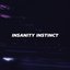 INSANITY INSTINCT