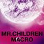 Mr.Children 2005 - 2010 <macro>